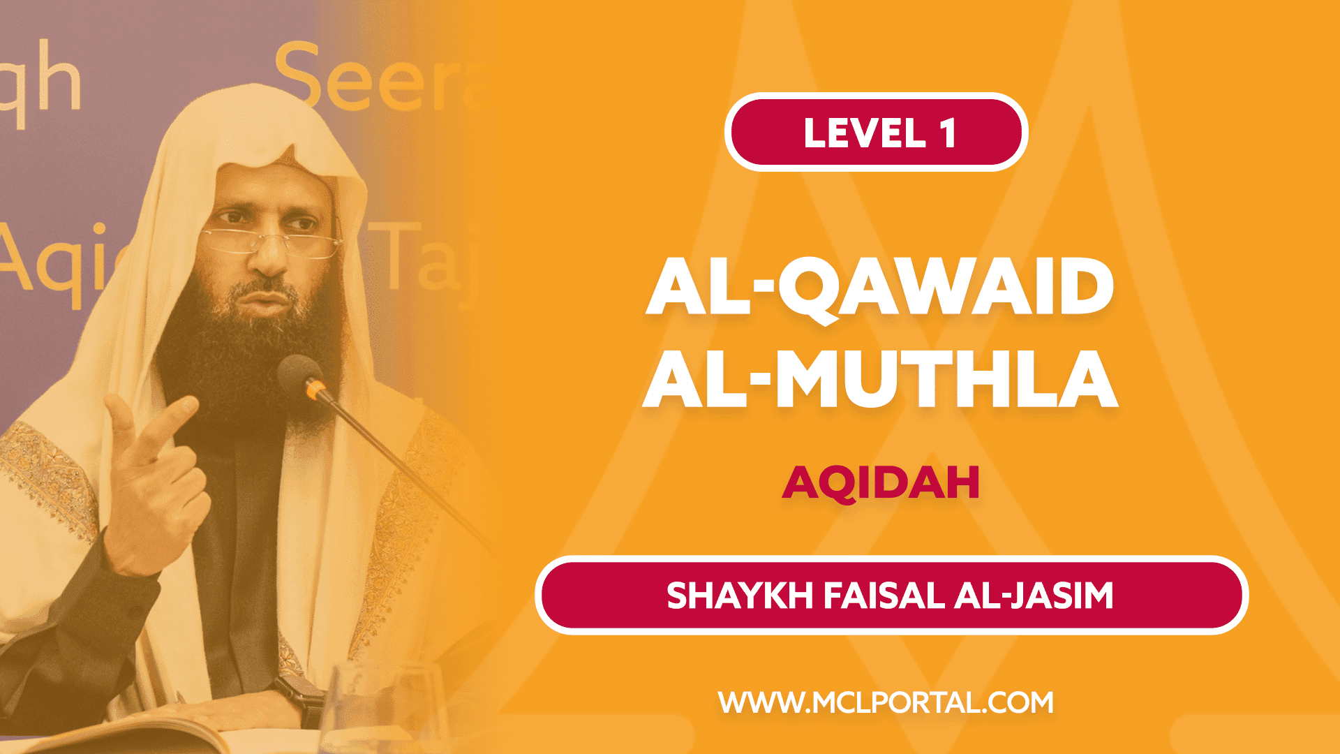 L1 | Names & Attributes of Allah (Al-Qawa’id al-Muthla) | Shaykh Faisal Al-Jasim