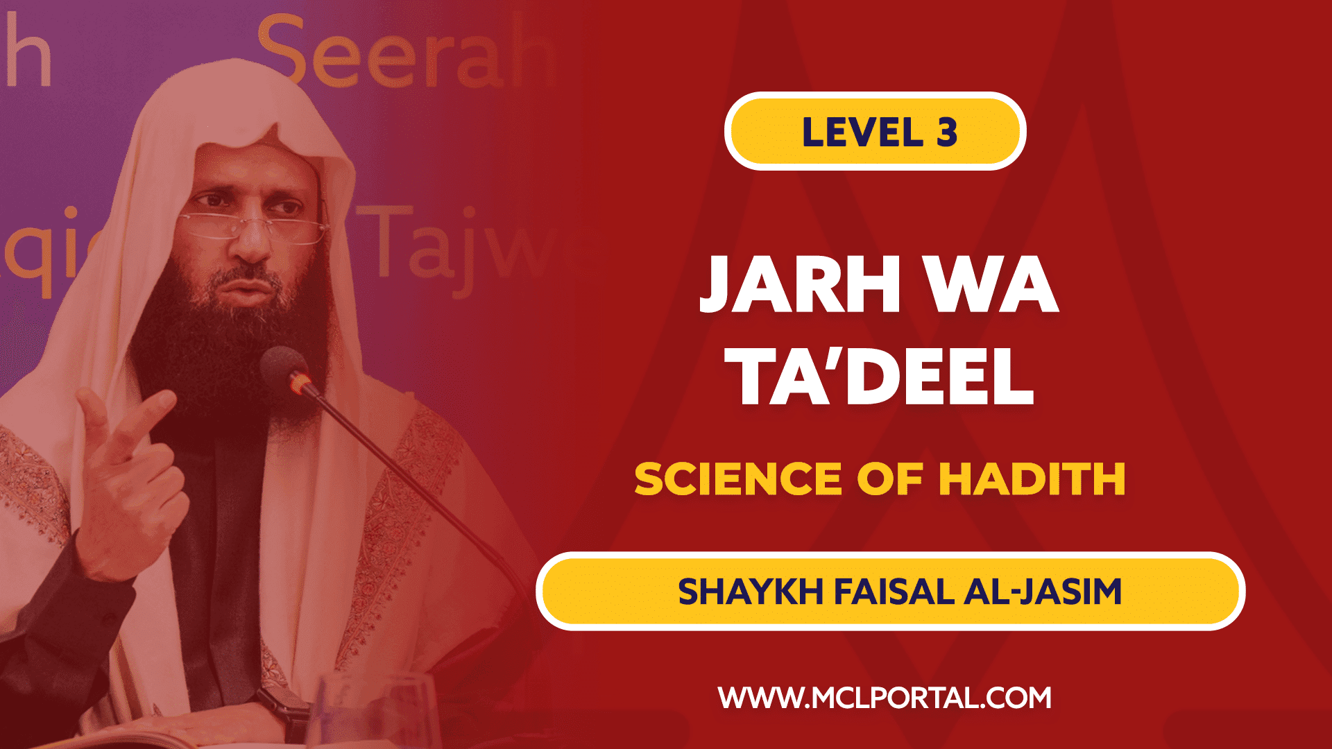 Criticism & Evaluation of Hadith Narrators (Jarh wa Ta’deel) Shaykh Faisal Al-Jasim
